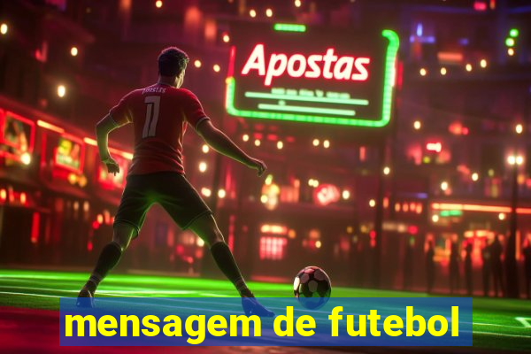 mensagem de futebol